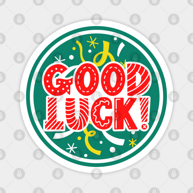 good luck sticker Magnet by TrendsCollection